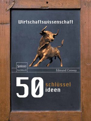 cover image of 50 Schlüsselideen Wirtschaftswissenschaft